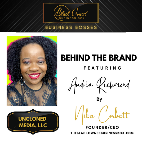 The Black Owned Business Boss - Audria Richmond