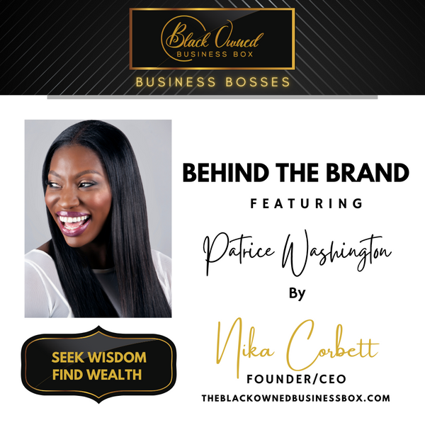 The Black Owned Business Boss - Patrice Washington