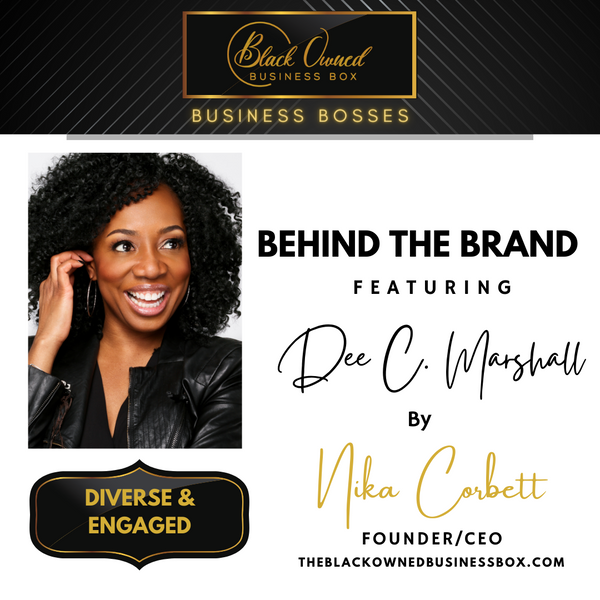 The Black Owned Business Boss - Dee C. Marshall
