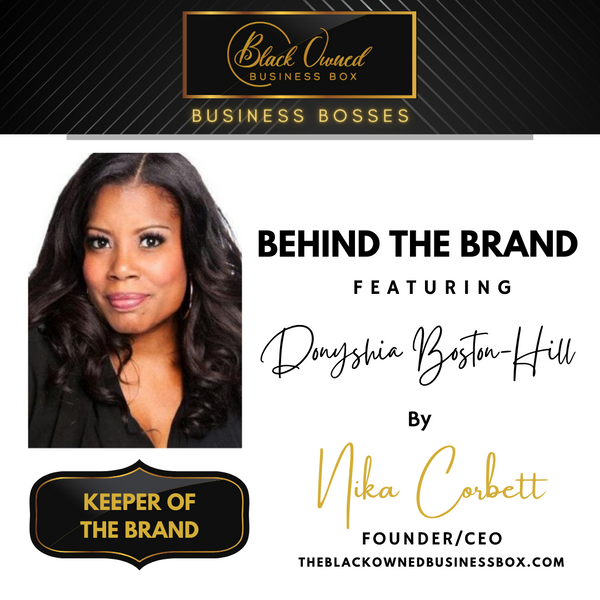 The Black Owned Business Boss - Donyshia Boston-Hill